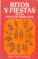 Ritos y Fiestas de los Antiguos Mexicanos