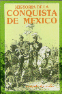 Historia  de la Conquista de M�xico