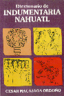 Diccionario de Indumentaria N�huatl