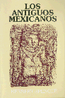 Los Antiguos Mexicanos
